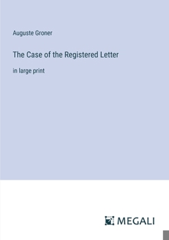 Paperback The Case of the Registered Letter: in large print Book