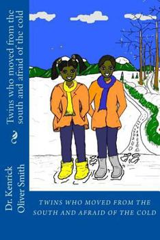 Paperback Twins who moved from the south and afraid of the cold Book