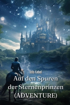 Paperback Auf den Spuren der Sternenprinzen (ADVENTURE) [German] Book