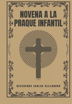 Paperback Novena a la Praque Infantil [Spanish] Book
