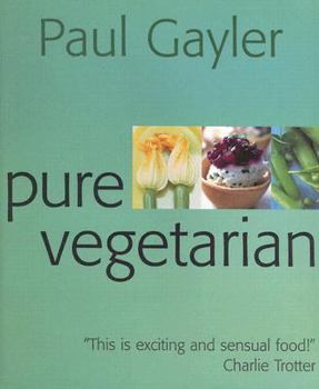 Hardcover Pure Vegetarian: Modern and Stylish Vegetarian Cooking Book