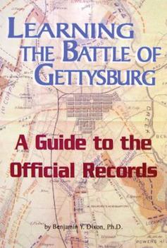 Paperback Learning the Battle of Gettysburg, A Guide to the Official Records Book