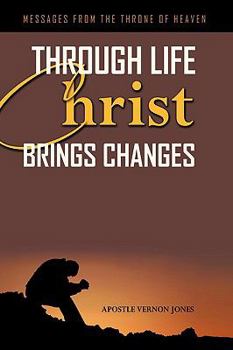Paperback Through Life Christ Brings Changes Book