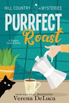 Purrfect Roast - Book #4 of the Hill Country Mysteries