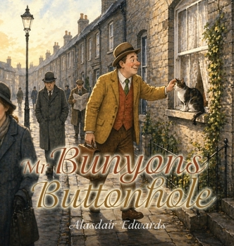Hardcover Mr Bunyon's Buttonhole Book