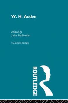 W. H. Auden: The Critical Heritage