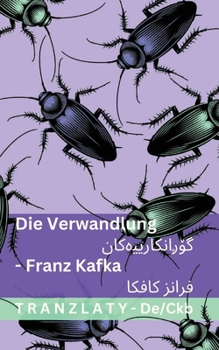 Paperback Die Verwandlung / گۆڕانکارییەکان: Tranzlaty Deutsch سۆ [German] Book