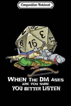 Composition Notebook: Tabletop Gaming Gif Dragons When The DM Asks D20 Dice Journal/Notebook Blank Lined Ruled 6x9 100 Pages