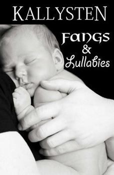 Fangs and Lullabies - Book #1 of the Demons Age