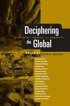 Paperback Deciphering the Global: Its Scales, Spaces and Subjects Book