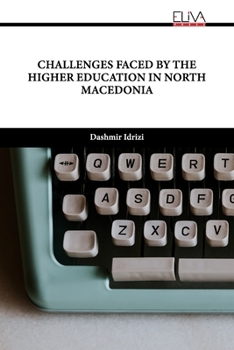Paperback Challenges Faced by the Higher Education in North Macedonia Book