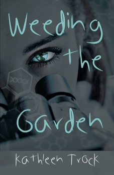 Paperback Weeding the Garden Book