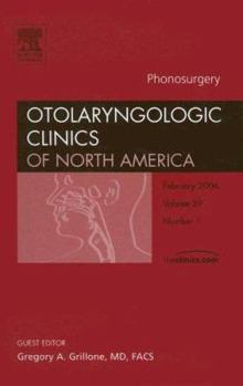 Hardcover Contemporary Laryngology and Phonosurgery, an Issue of Otolaryngologic Clinics: Volume 39-1 Book