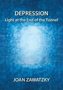 Paperback Depression: Light at the End of the Tunnel Book