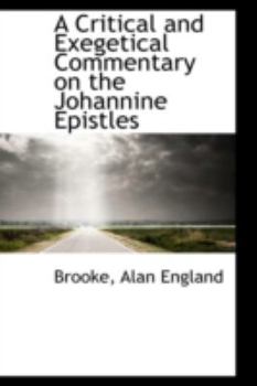 Paperback A Critical and Exegetical Commentary on the Johannine Epistles Book