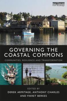 Paperback Governing the Coastal Commons: Communities, Resilience and Transformation Book