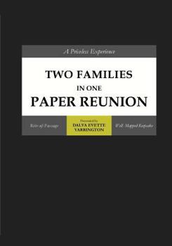 Paperback Two Families In One Paper Reunion: A Priceless Experience Book