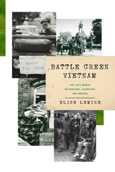 Hardcover Battle Green Vietnam: The 1971 March on Concord, Lexington, and Boston Book