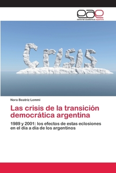 Paperback Las crisis de la transición democrática argentina [Spanish] Book
