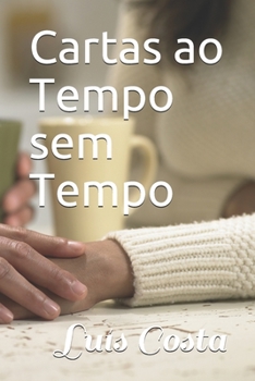 Paperback Cartas ao Tempo sem Tempo [Portuguese] Book