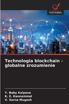Technologia blockchain - globalne zrozumienie