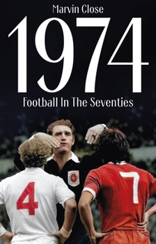Paperback 1974: Football in the Seventies Book