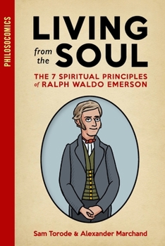 Paperback Living from the Soul: The 7 Spiritual Principles of Ralph Waldo Emerson Book