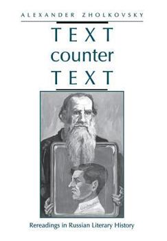 Hardcover Text Counter Text: Rereadings in Russian Literary History Book