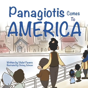 Paperback Panagiotis Comes To America: A Childhood Immigration Story Book