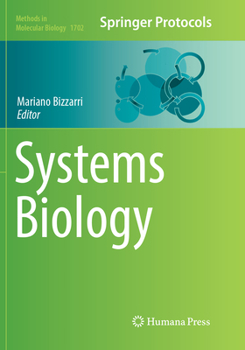 Systems Biology - Book #1702 of the Methods in Molecular Biology