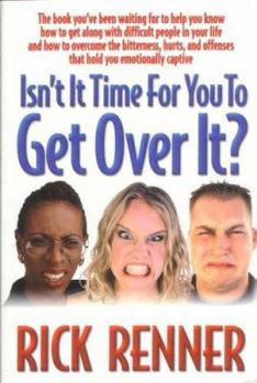 Paperback Isn't It Time to Get Over It Book