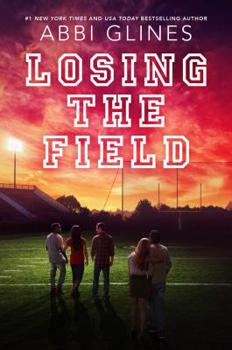 Losing the Field: The Field Party Series, book 4 - Book #4 of the Field Party