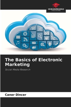 Paperback The Basics of Electronic Marketing Book