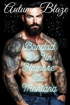 Paperback Kindness From A Mountain Man - Spanish Edition [Spanish] Book