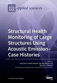 Paperback Structural Health Monitoring of Large Structures Using Acoustic Emission-Case Histories Book