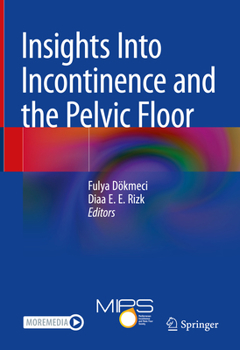 Hardcover Insights Into Incontinence and the Pelvic Floor Book
