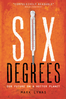 Paperback Six Degrees: Our Future on a Hotter Planet Book