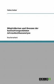 Paperback Möglichkeiten und Grenzen der kennzahlengestützten Jahresabschlussanalyse [German] Book