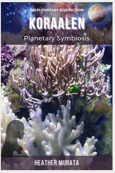 Paperback Koraalen: Planetary Symbiosis Book