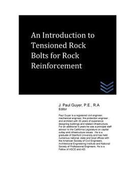 Paperback An Introduction to Tensioned Rock Bolts for Rock Reinforcement Book