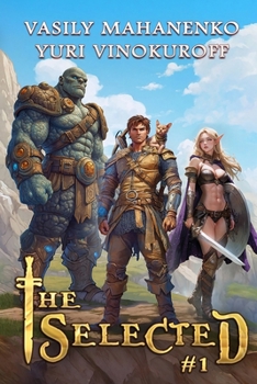 Der Auserwählte (Buch 1): Eine LitRPG-Abenteuerserie (German Edition) - Book #1 of the Selected