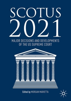 Paperback Scotus 2021: Major Decisions and Developments of the Us Supreme Court Book