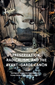 Paperback Preservation, Radicalism, and the Avant-Garde Canon Book