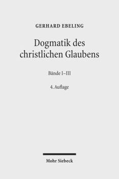 Paperback Dogmatik Des Christlichen Glaubens: Band I: Prolegomena. 1. Teil: Der Glaube an Gott Den Schopfer Der Welt. Band II: 2. Teil: Der Glaube an Gott Den V [German] Book