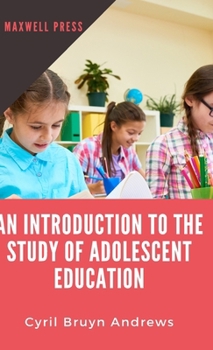 Hardcover Introduction to the Study of Adolescent Education Book