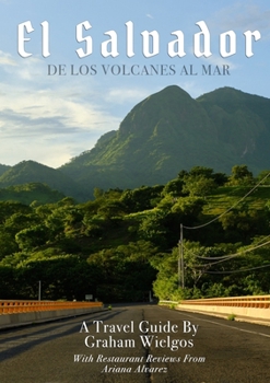 Paperback El Salvador: De Los Volcanes Al Mar Book