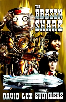 The Brazen Shark - Book #3 of the Clockwork Legion