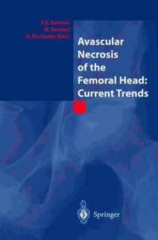 Paperback Avascular Necrosis of the Femoral Head: Current Trends: Current Trends Book