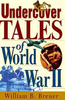 Undercover Tales Of World War II