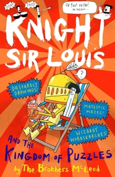 Knight Sir Louis and the Kingdom of Puzzles: An Interactive Adventure Story for Kids aged 6+ - Book  of the Knight Sir Louis